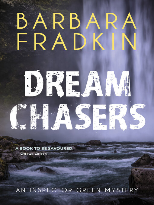 Title details for Dream Chasers by Barbara Fradkin - Available